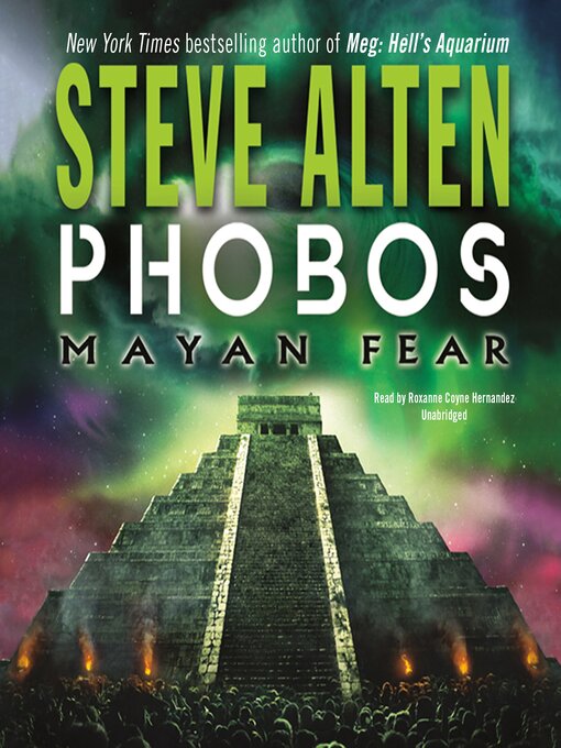 Title details for Phobos, Mayan Fear by Steve Alten - Wait list
